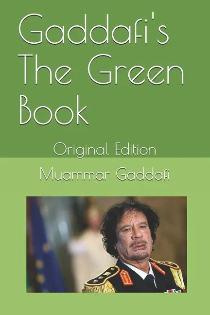 Gaddafi's The Green Book: Original Edition - Paperback