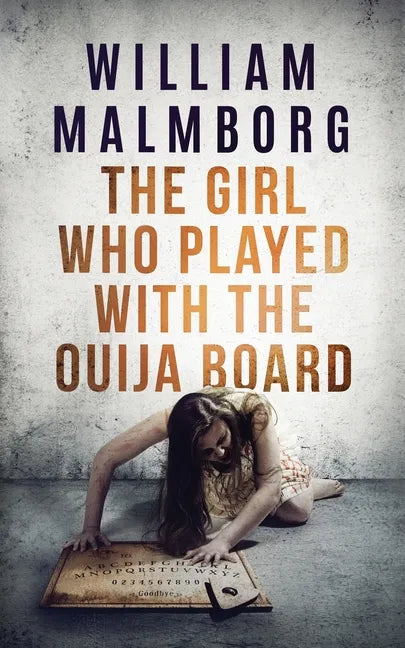 The Girl Who Played With The Ouija Board - Paperback