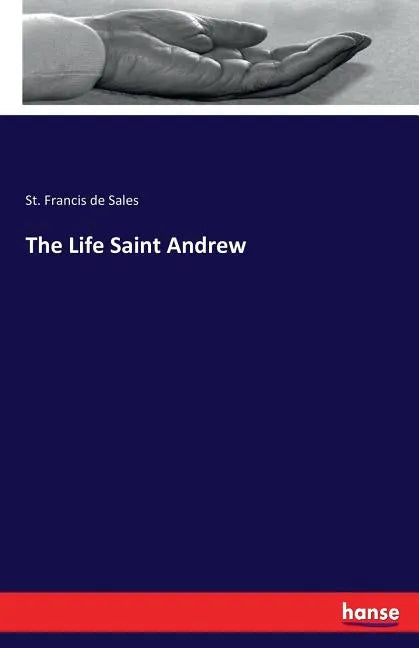 The Life Saint Andrew - Paperback