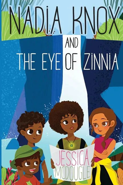 Nadia Knox and the Eye of Zinnia - Paperback