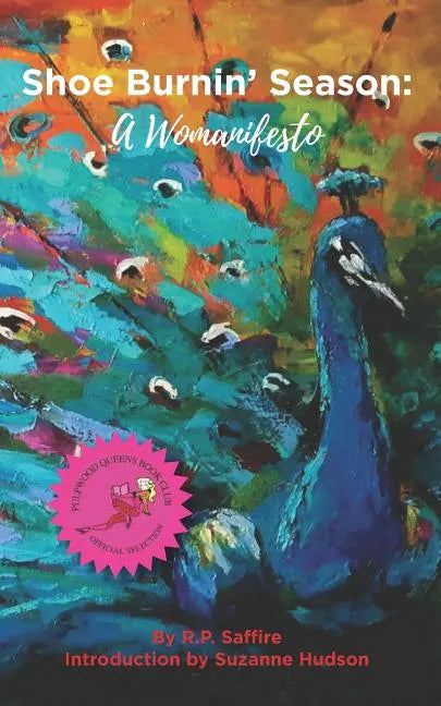 Shoe Burnin' Season: A Womanifesto - Paperback