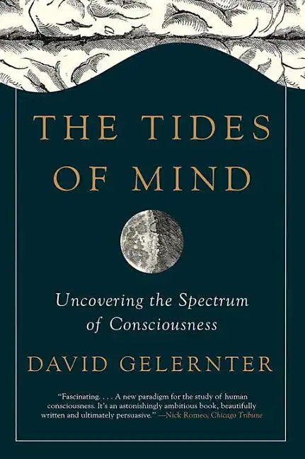 The Tides of Mind: Uncovering the Spectrum of Consciousness - Paperback