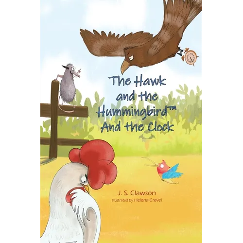The Hawk and the Hummingbird And the Clock - Paperback