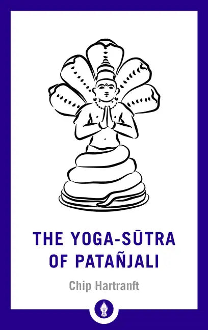 The Yoga-Sutra of Patanjali: A New Translation with Commentary - Paperback