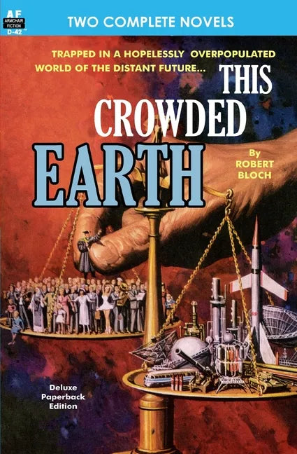 This Crowded Earth & Reign of the Telepuppets - Paperback