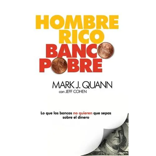 Hombre Rico Banco Pobre: Lo que los bancos no quieren que sepas sobre el dinero - Paperback