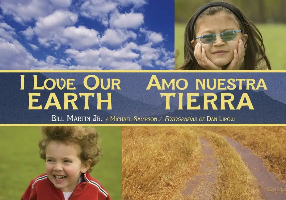 I Love Our Earth / Amo Nuestra Tierra (Spanish Bilingual Edition) - Paperback
