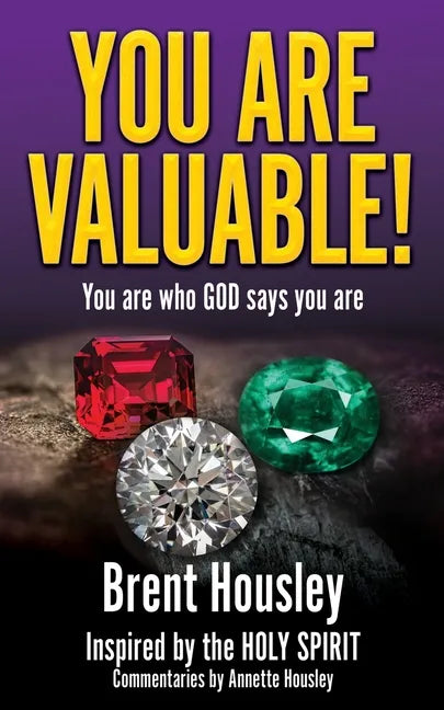 You Are Valuable!: You are who GOD says you are - Paperback