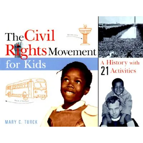 The Civil Rights Movement for Kids: A History with 21 Activities Volume 15 - Paperback