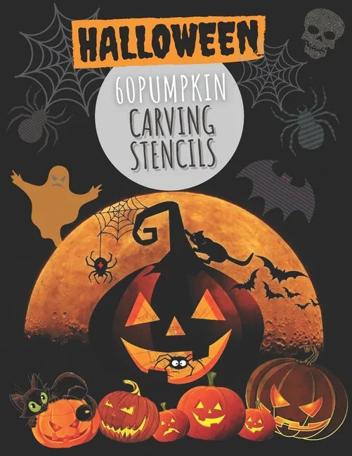 60 Pumpkin Carving Stencils: Template Patterns for Funny and Scary Halloween Decor with pages lined - Adults & Kids - Paperback