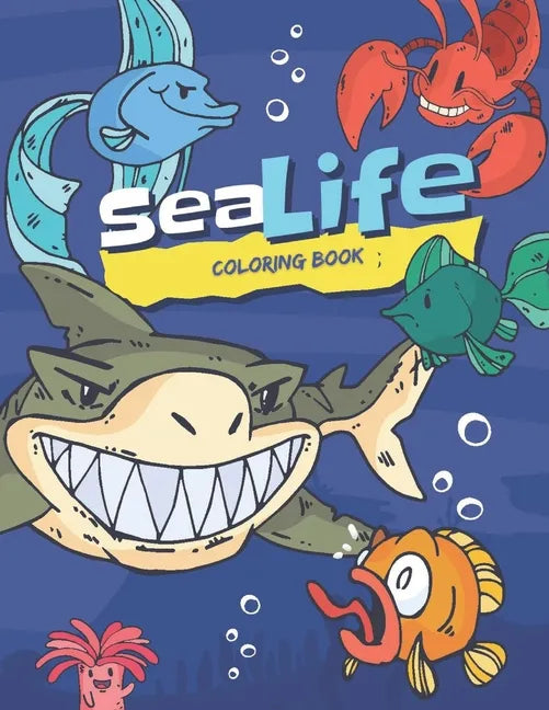 Sea Life Coloring Book: A Coloring Book featuring Over 70 Diverse illustrations Ocean Animals to Color, Activity Book For Kids & Adults - Paperback