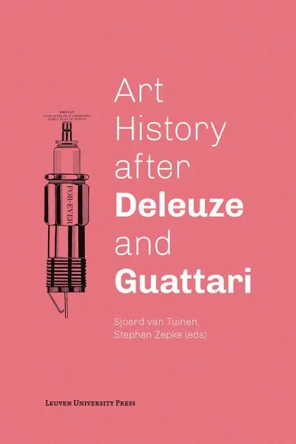 Art History After Deleuze and Guattari - Paperback