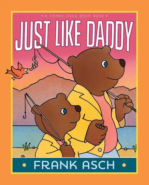 Just Like Daddy - Hardcover