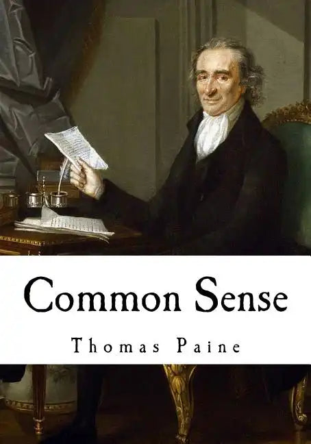 Common Sense: Thomas Paine - Paperback