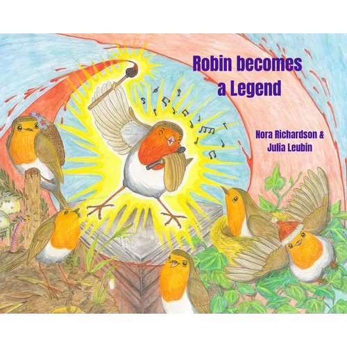 Robin becomes a Legend - Hardcover