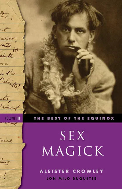 The Best of the Equinox, Sex Magick: Volume III - Paperback