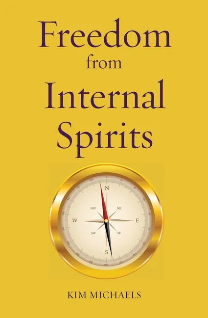 Freedom from Internal Spirits - Paperback