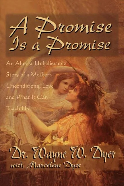 A Promise Is A Promise: An Almost Unbelievable Story of a Mother's Unconditional Love - Paperback