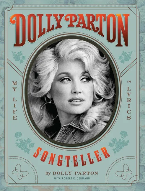 Dolly Parton Songteller: My Life in Lyrics: My Life in Lyrics - Hardcover