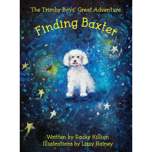 The Trimby Boys' Great Adventure: Finding Baxter - Hardcover