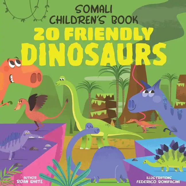 Somali Children's Book: 20 Friendly Dinosaurs - Paperback