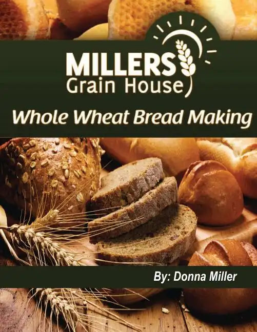 Whole Wheat Bread Making - Paperback