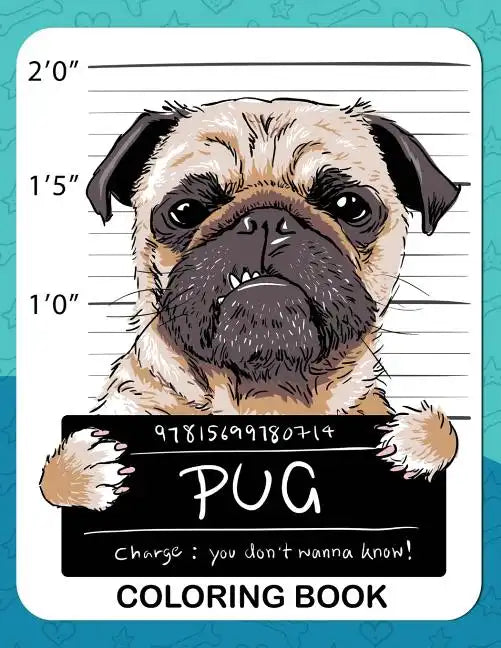 Pug Coloring Book: A Dog Fun and Beautiful Pages for Stress Relieving Unique Design - Paperback