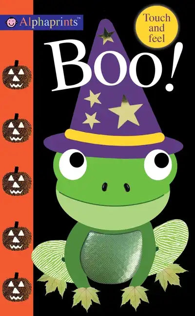 Alphaprints: Boo!: Touch and Feel - Board Book