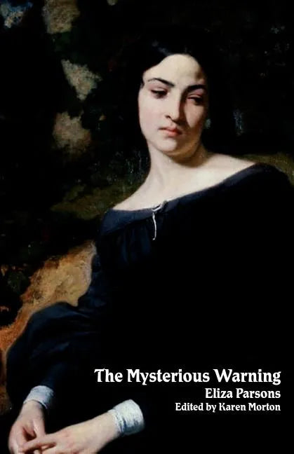 The Mysterious Warning: A German Tale (Northanger Abbey Horrid Novels) - Paperback