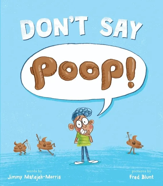 Don't Say Poop! - Hardcover