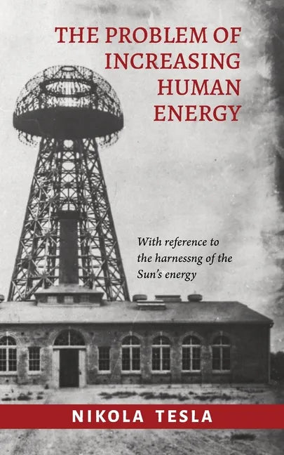 The Problem of Increasing Human Energy - Paperback