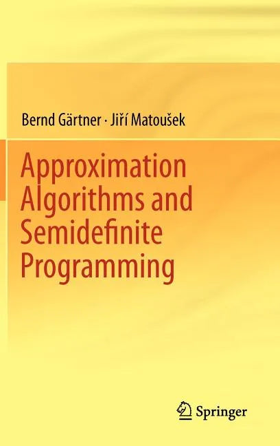 Approximation Algorithms and Semidefinite Programming - Hardcover