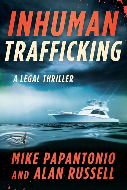 Inhuman Trafficking: A Legal Thriller - Hardcover