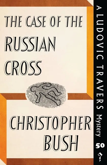 The Case of the Russian Cross: A Ludovic Travers Mystery - Paperback