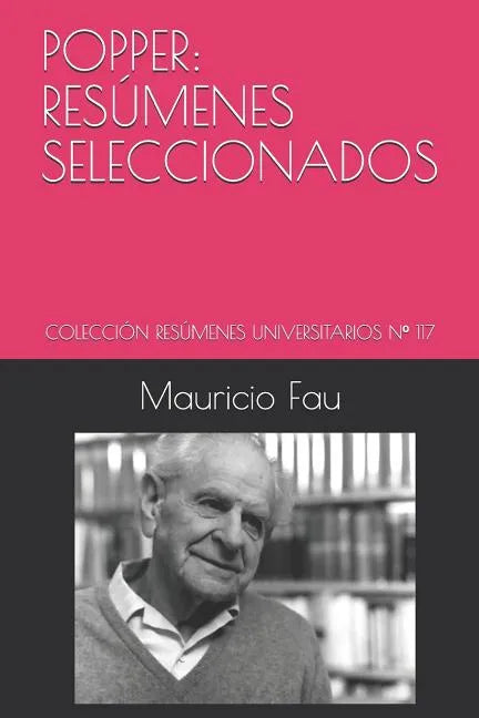 Popper: Resúmenes Seleccionados: Colección Resúmenes Universitarios N° 117 - Paperback