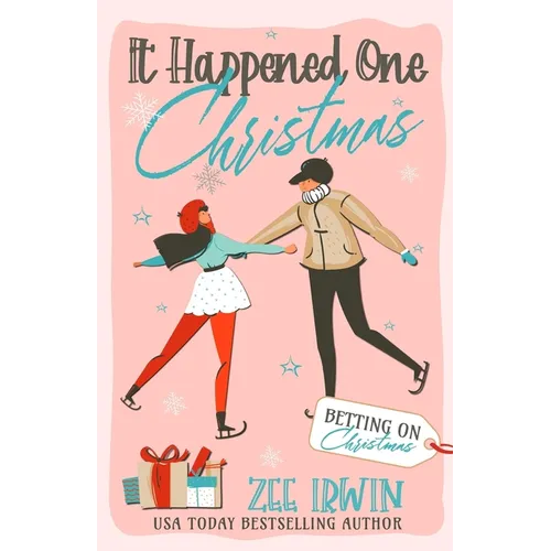 It Happened One Christmas: A Grumpy & Sunshine, City vs. Country, Billionaire Christmas Romance - Paperback