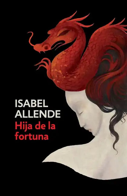 Hija de la Fortuna / Daughter of Fortune: Daughter of Fortune - Spanish-Language Edition - Paperback
