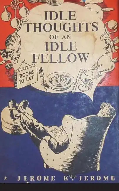 The Idle Thoughts of an Idle Fellow - Paperback