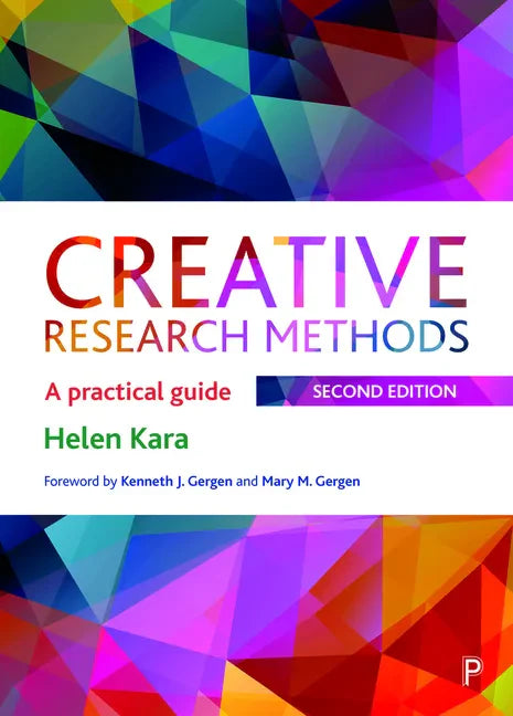 Creative Research Methods: A Practical Guide - Paperback