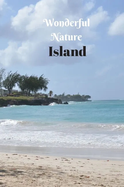Wonderful Nature Island: Picture book gift for seniors with Dementia or patients with Alzheimer's. 40 full color photographs of island landscap - Paperback