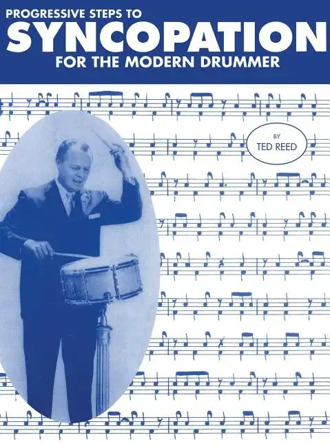 Progressive Steps to Syncopation for the Modern Drummer - Hardcover