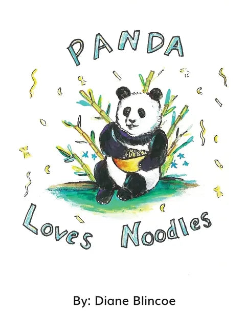 Panda Loves Noodles - Hardcover