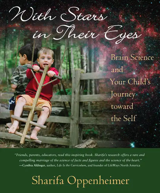 With Stars in Their Eyes: Brain Science and Your Child's Journey Toward the Self - Paperback