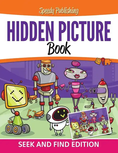 Hidden Picture Book: Seek and Find Edition - Paperback