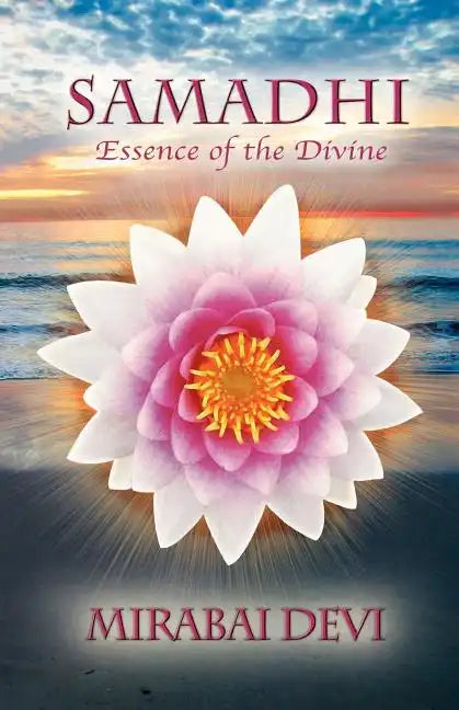 Samadhi: Essence of the Divine - Paperback