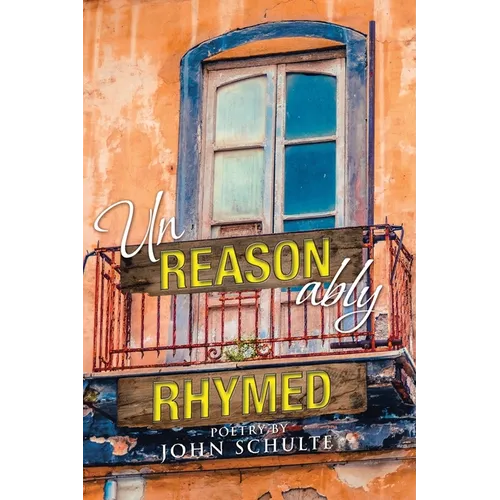 Unreasonably Rhymed - Paperback