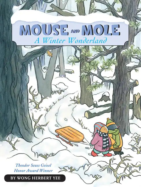 Mouse and Mole, a Winter Wonderland: A Winter and Holiday Book for Kids - Paperback