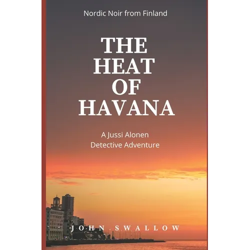 The Heat of Havana: Nordic Noir from Finland - Paperback