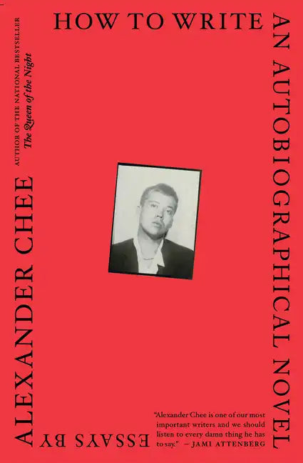 How to Write an Autobiographical Novel: Essays - Paperback
