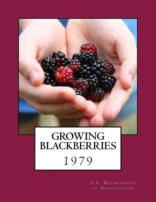 Growing Blackberries - Paperback